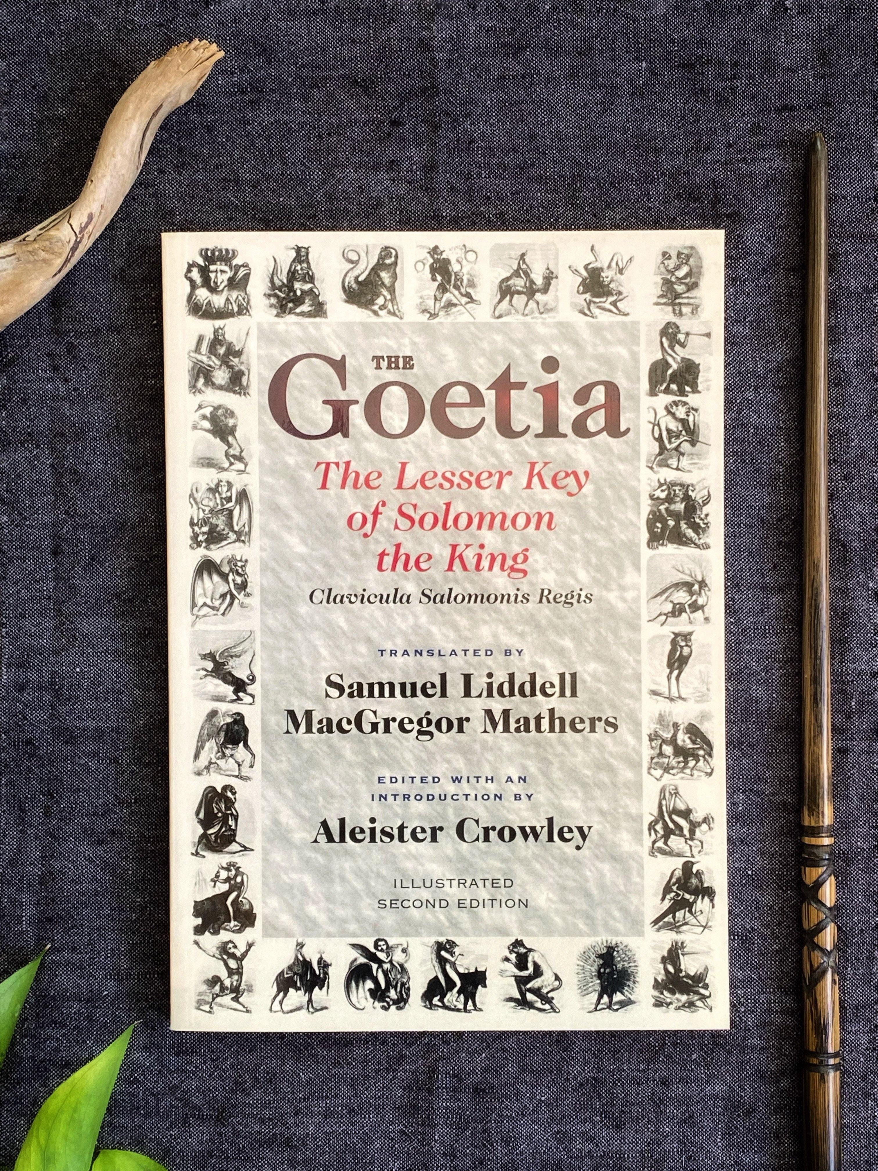 The Goetia: The Lesser Key of Solomon the King: Lemegeton - Clavicula Salomonis Regis - Keven Craft Rituals
