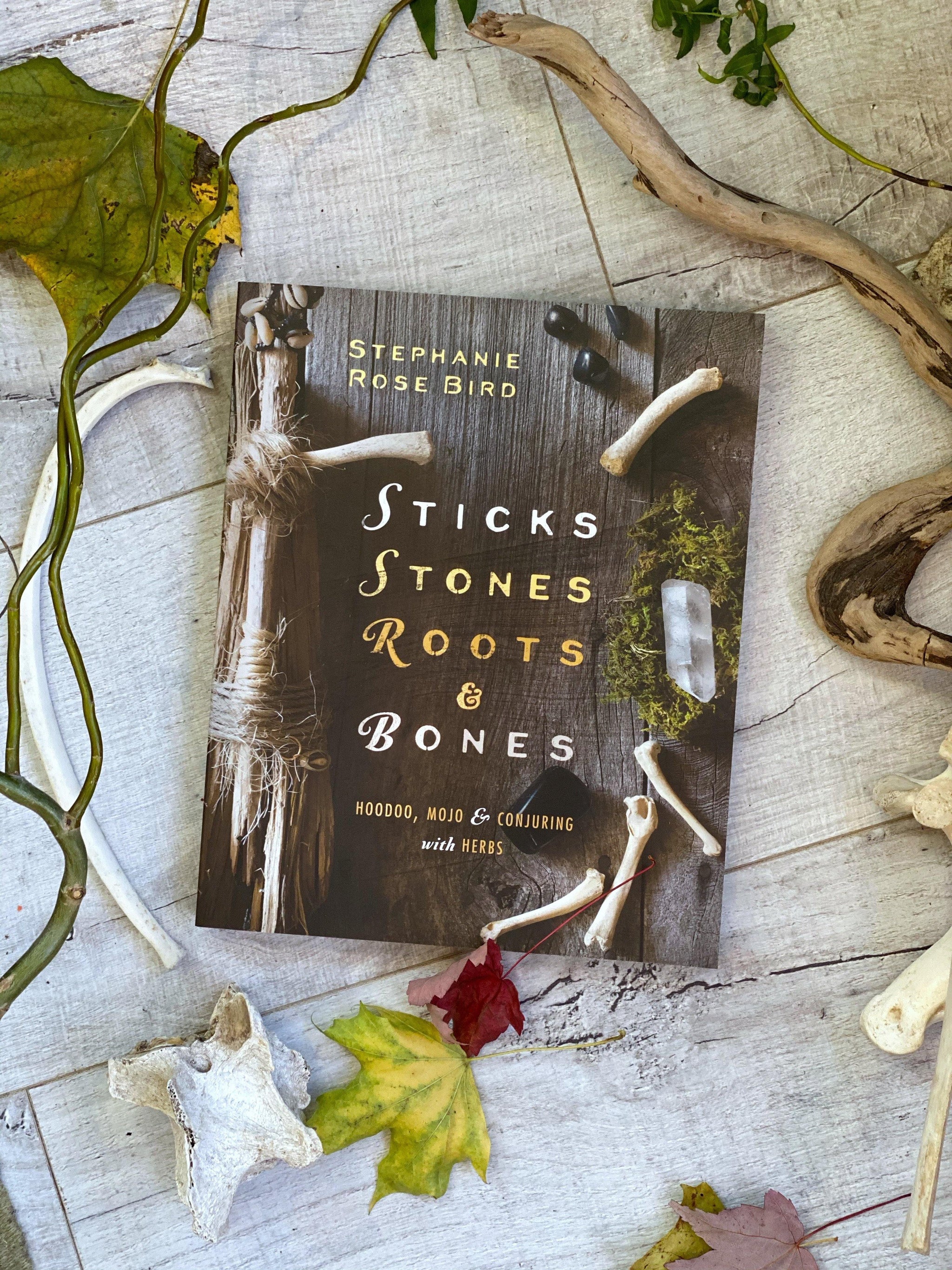 Sticks Stones Roots & Bones  Stephanie Bird - Occult Books Australia