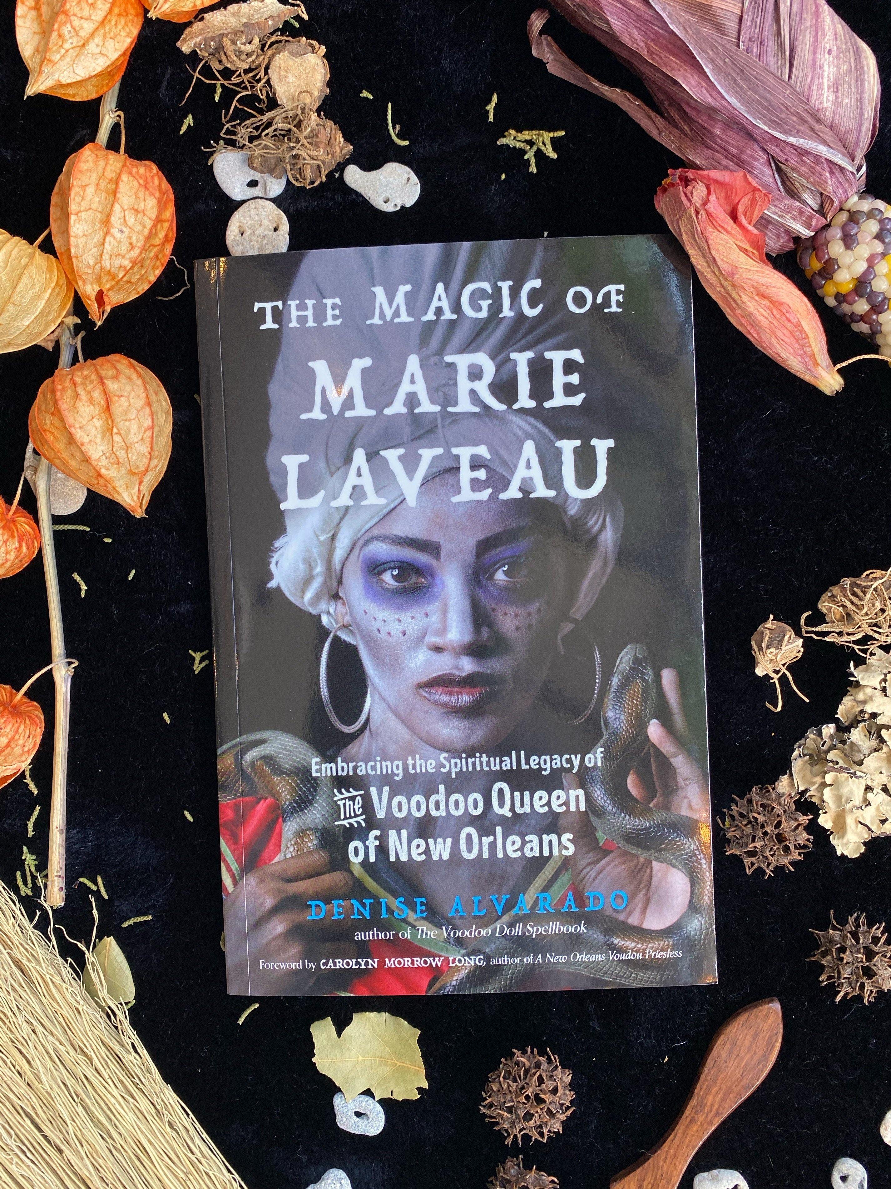 The Magic of Marie Laveau: Embracing the Spiritual Legacy of the Voodoo Queen of New Orleans - Keven Craft Rituals