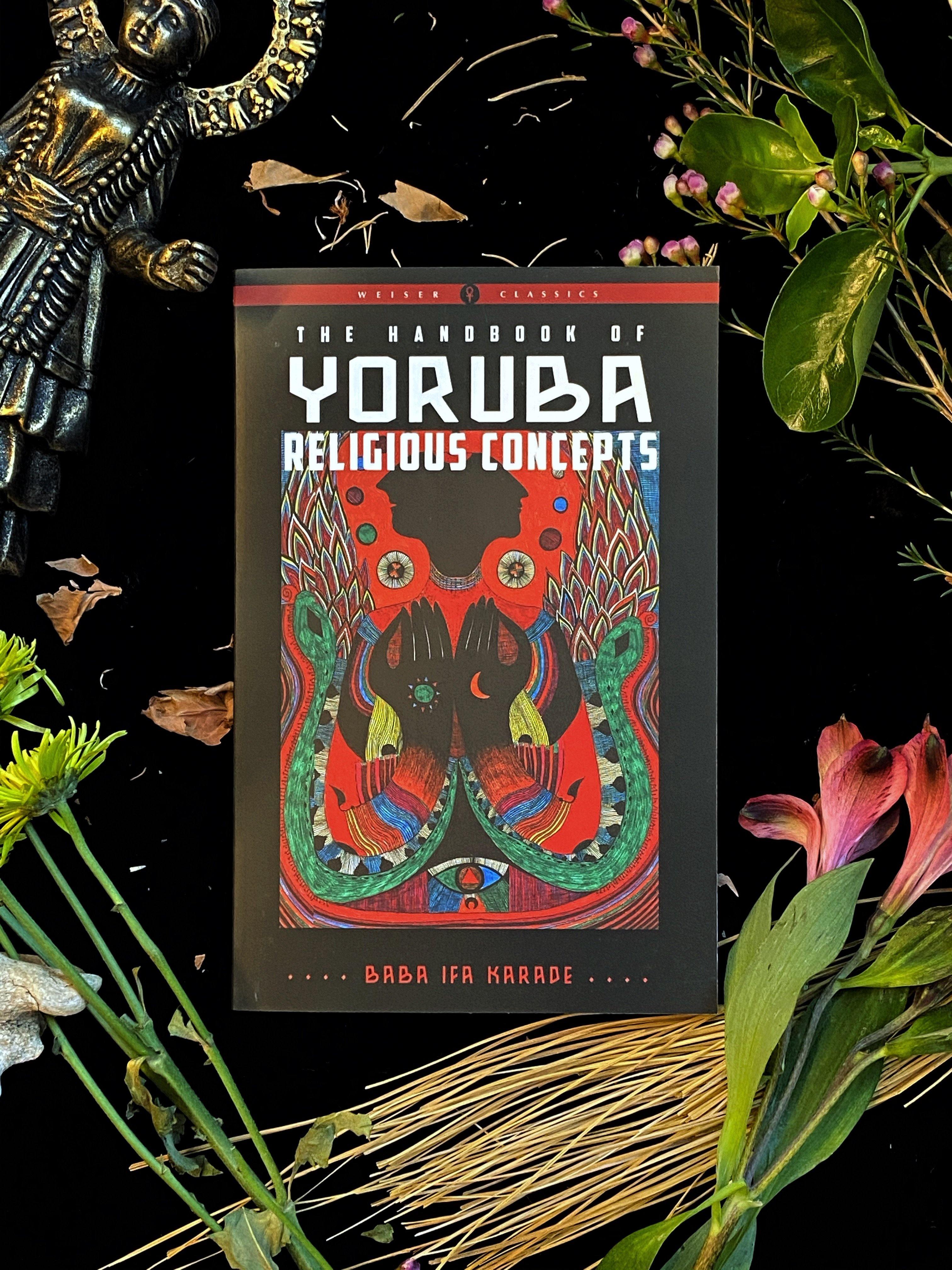The Handbook of Yoruba Religious Concepts (Weiser Classics Edition) - qmeb