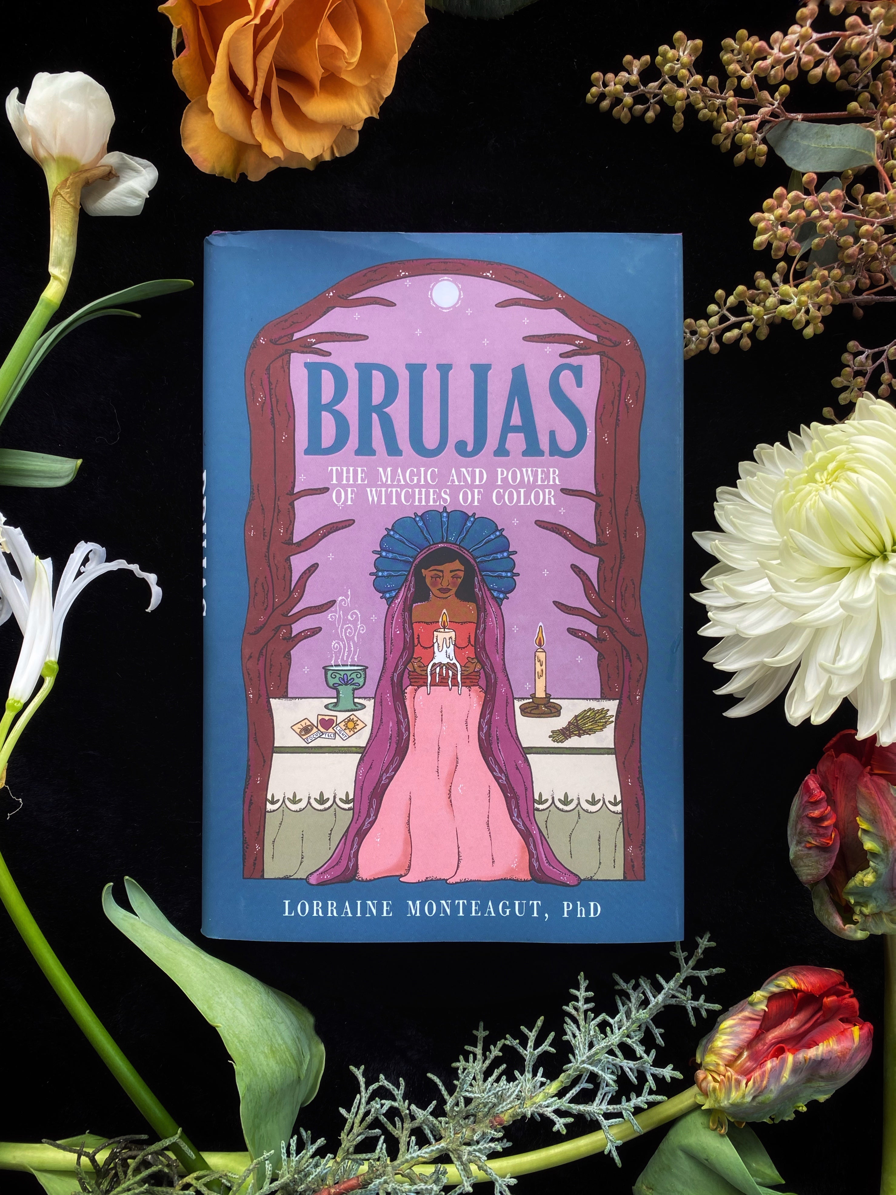 Brujas: The Magic and Power of Witches of Color (Hardcover) - Keven Craft Rituals