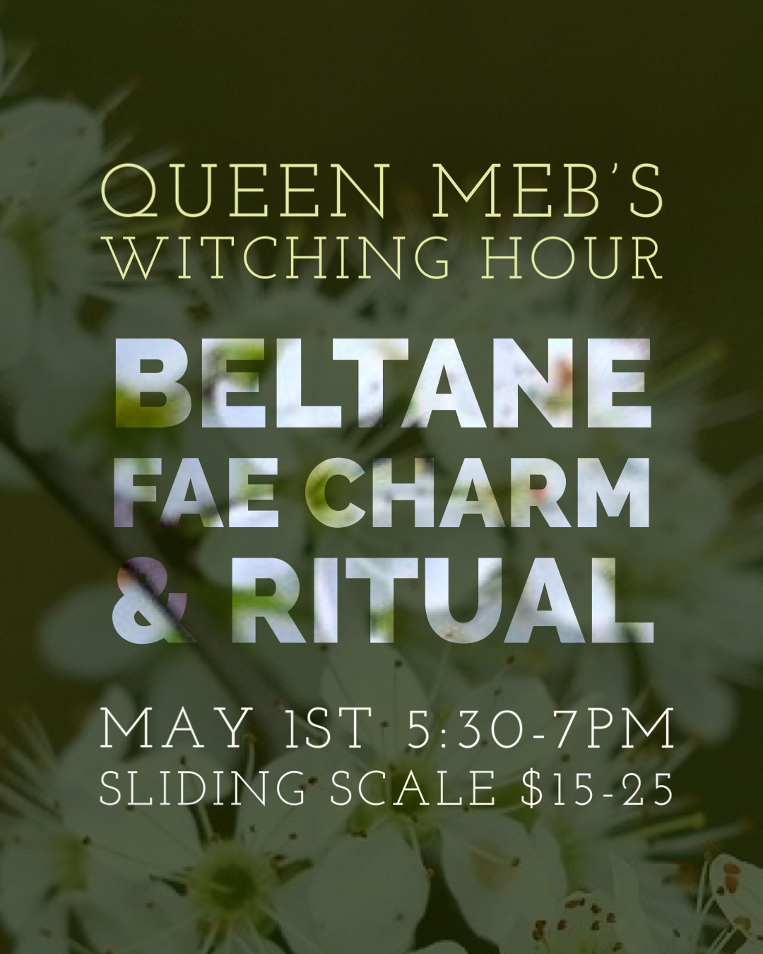 Witching Hour: Beltane Fertility Charm & Ritual - May 1st - 5:30-7 pm