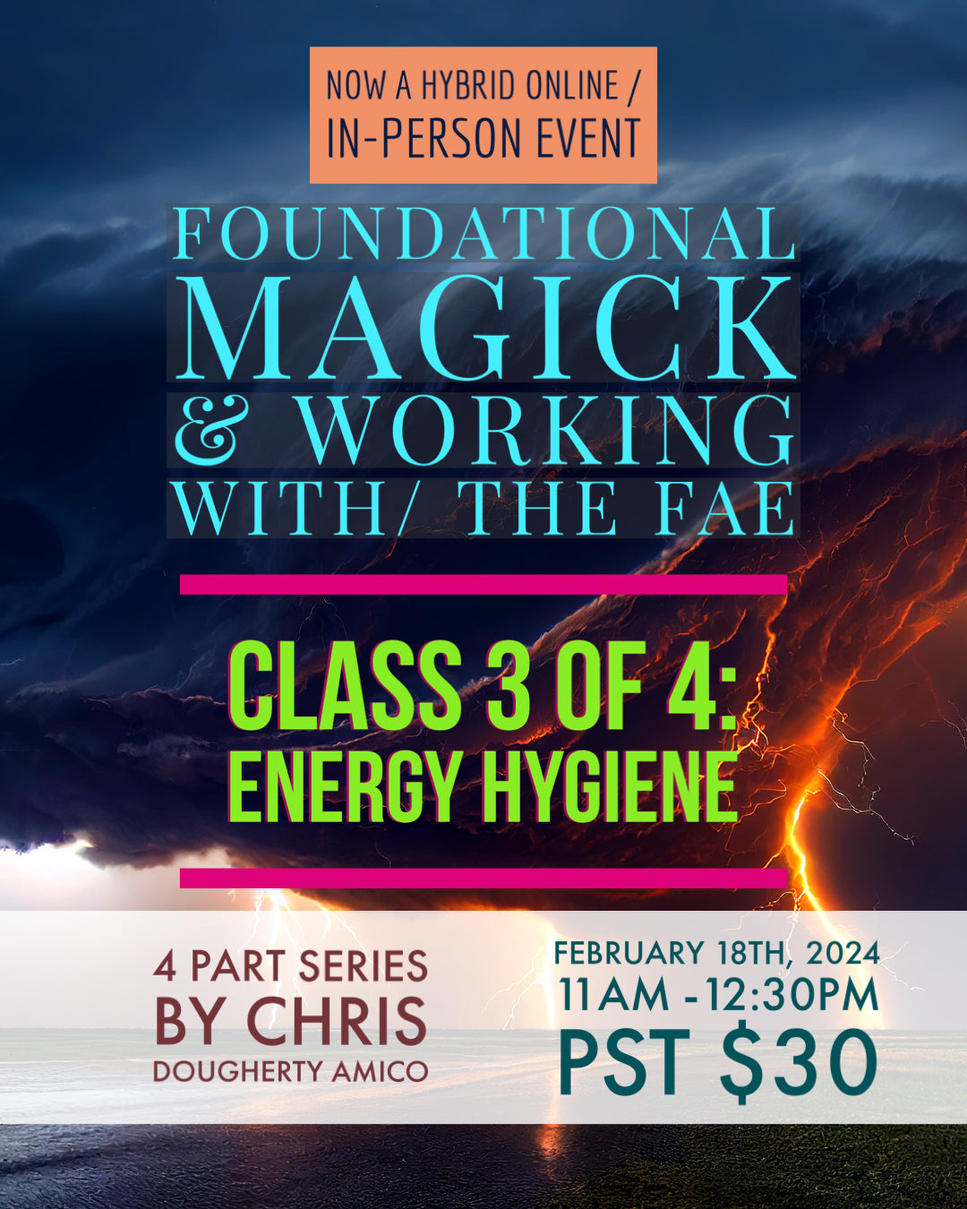 (Hybrid Zoom/In-Person) Foundational Magick & Working with the Fae  - Energy Hygiene  - February 18th, 2024 11am -12:30pm