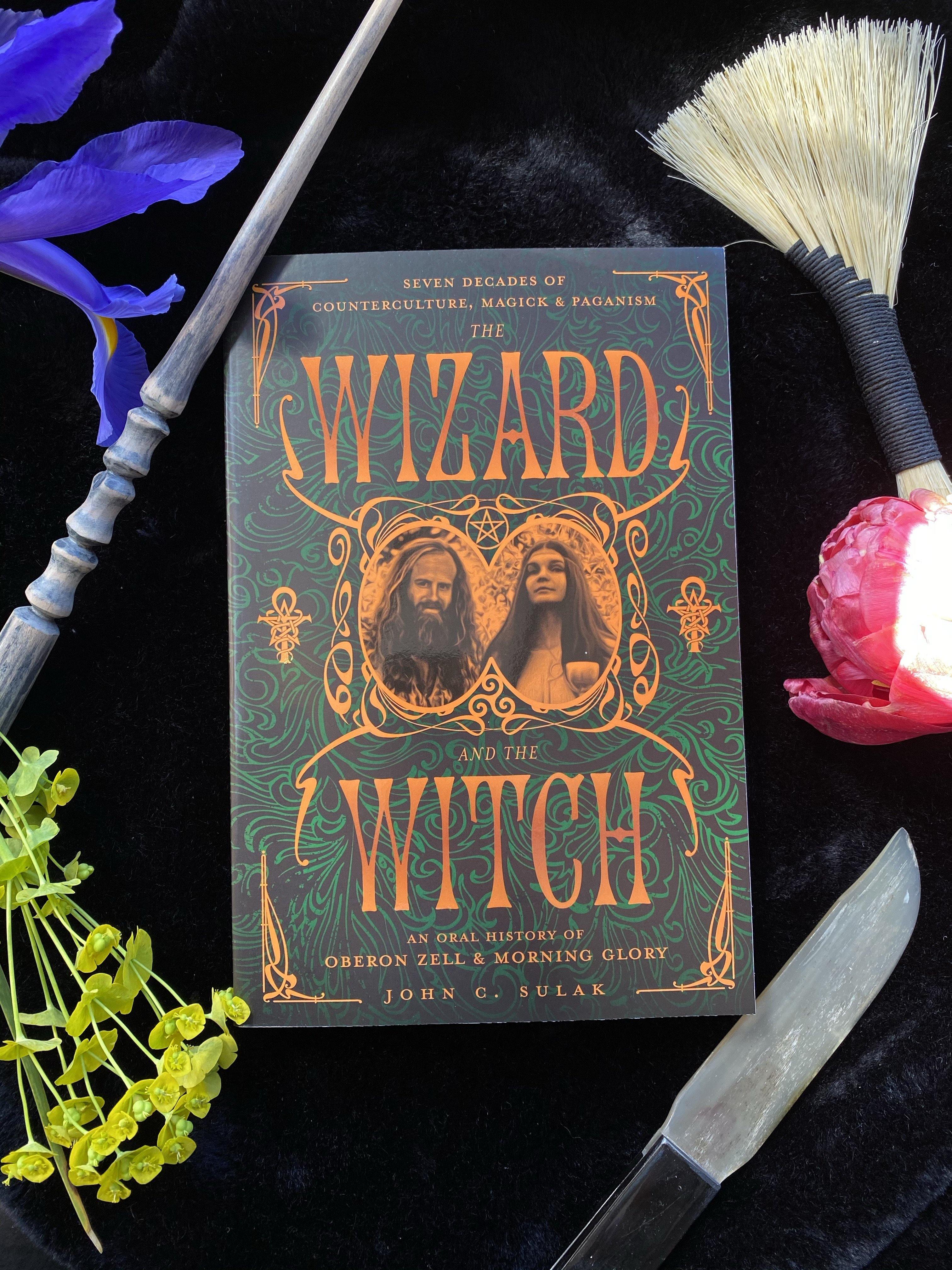 The Wizard and the Witch : Seven Decades of Counterculture, Magick & Paganism (Out of Print) - qmeb