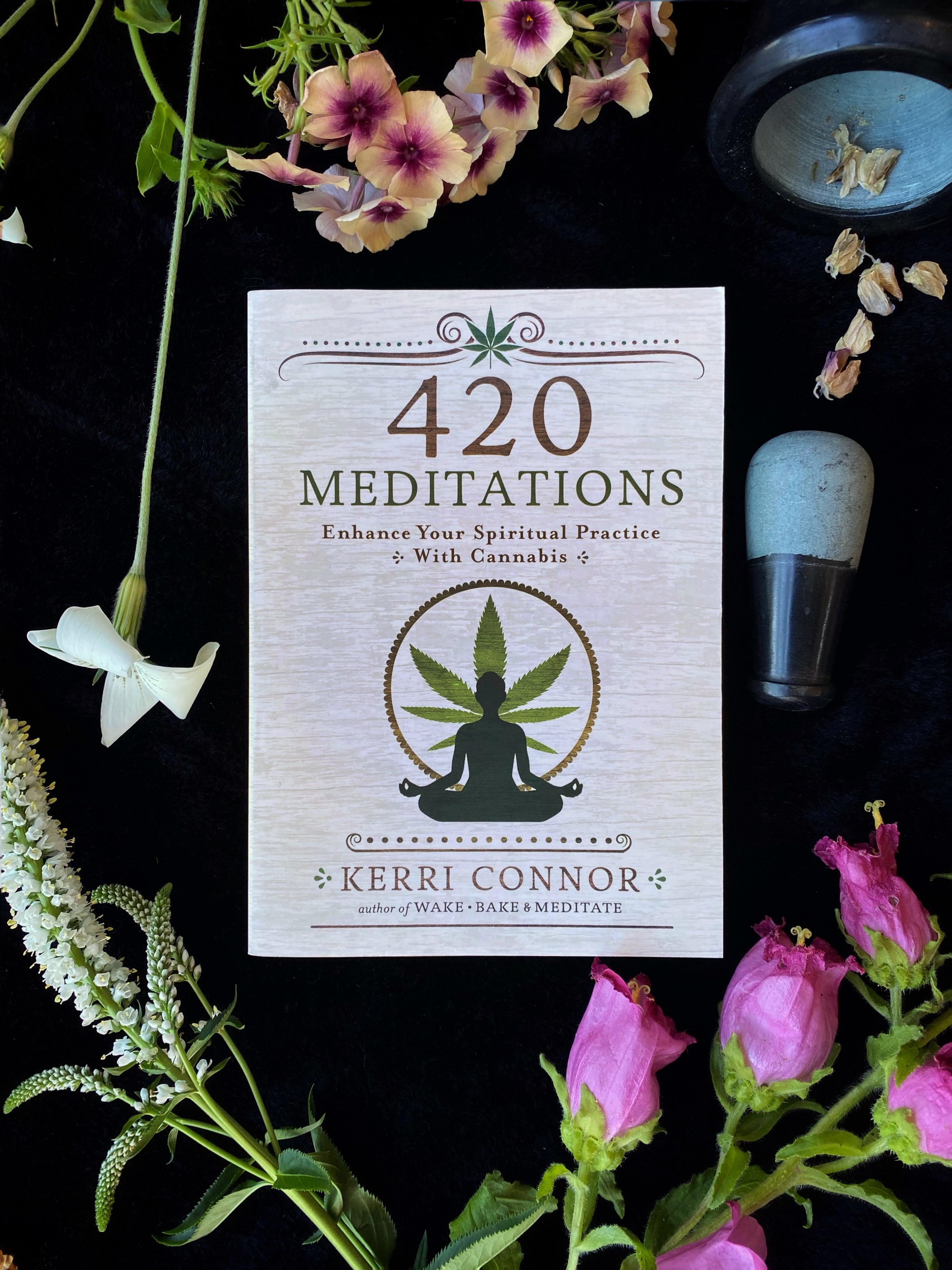 420 Meditations : Enhance Your Spiritual Practice With Cannabis - Keven Craft Rituals