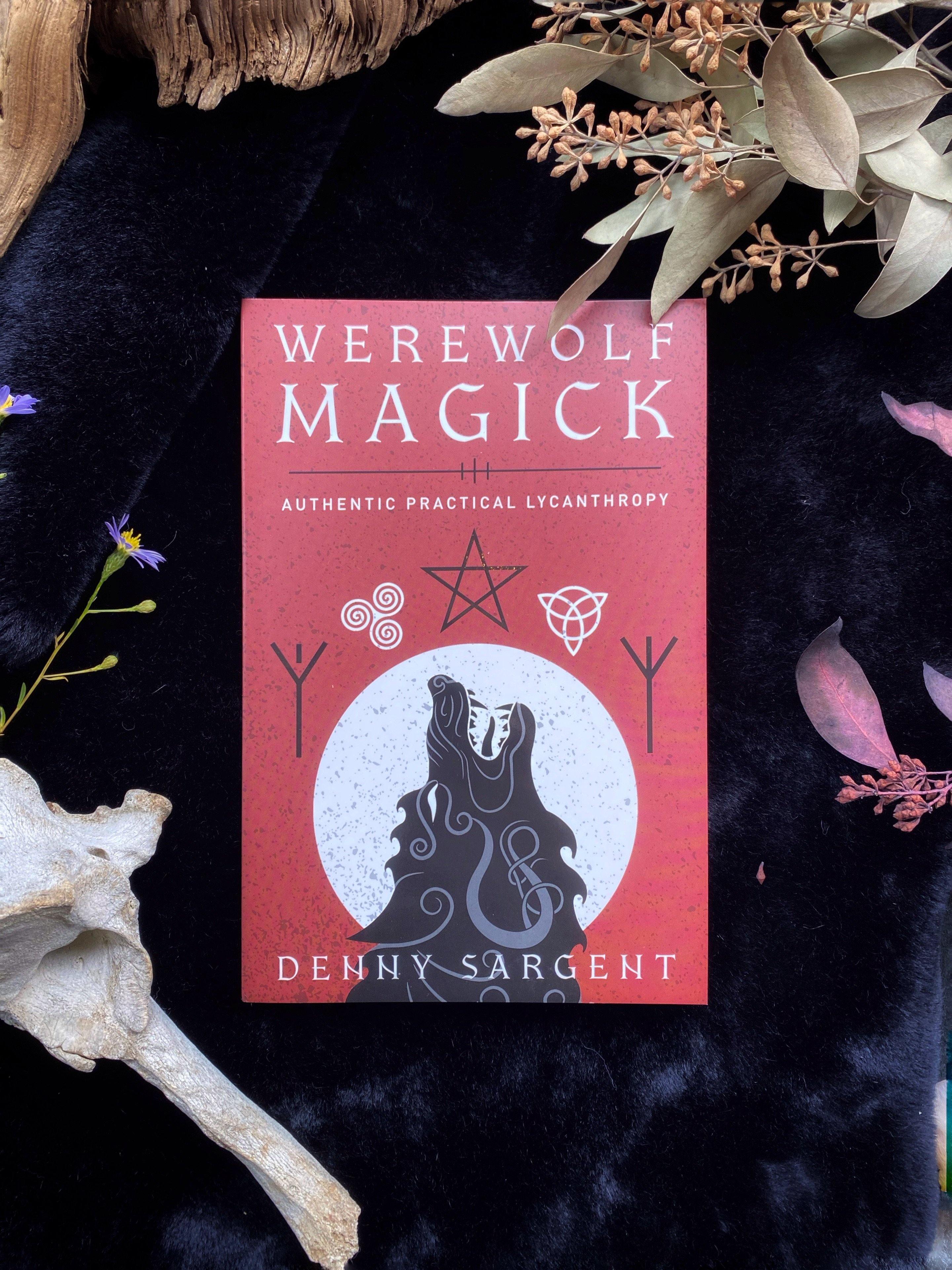 Werewolf Magic: Authentic Practical Lycanthropy - qmeb